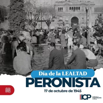 DÍA DE LA LEALTAD PERONISTA