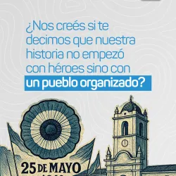 ¿La revolución de los héroes o del pueblo argentino? 